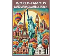 WORLD FAMOUS LANDMARKS NAMES SEARCH BOOK: World Famous Landmarks names find Puzzle for Adults, Seniors and Teens