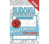 World Festivals Hard Sudoku for Adults: A Travel-Friendly Sudoku Puzzle Book with Hard Puzzles for Experienced Solvers | Inspired by Festivals Around ... | Solutions Included (Poodles ... Away!)