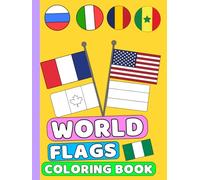 world flags coloring book: Discover, Color, and Learn flags of the world book for kids and adults, Explore World Flags and Cultures, Coloring Book of International Flags, Relaxing Flag Coloring Pages