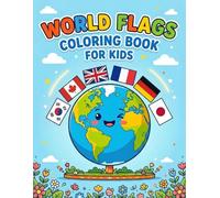 World Flags Coloring Book for Kids: 40 Country Flag Coloring Pages | Fun Geography Activity Book | Educational World Flags Workbook for Kids Ages 4-8