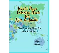 World Flags Coloring Book for Kids & Adults | Learn and Color 100+ Country Flags with Fun Facts