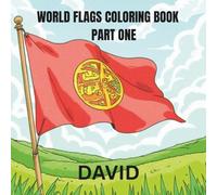 World Flags Coloring Book - Part One: Color and Learn the Flags of Countries Around the World for Kids and Adults