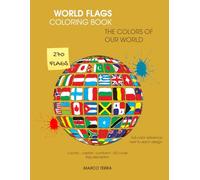 World Flags Coloring Book: The Colors of Our World