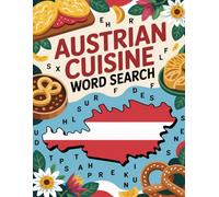 World Flavors: Austrian Cuisine Word Search - Dishes, Ingredients & Traditions: Large Print