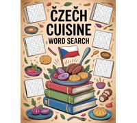 World Flavors: Czech Cuisine Word Search - Dishes, Ingredients & Traditions: Large Print