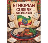 World Flavors: Ethiopian Cuisine Word Search - Dishes, Ingredients & Traditions: Large Print