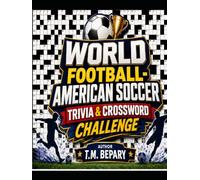 WORLD FOOTBALL- AMERICAN SOCCER TRIVIA & CROSSWORD CHALANGE