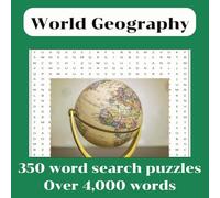 World Geography: 350 word search puzzles with over 4,000 words.