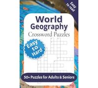 World Geography Crossword Puzzle Book: Crossword Puzzles with Easy to Read Print about World Capitals, Landmarks, Cultures and More | 6x9 inches, 120 ... Included | Gift for Vacation and Leisure Time