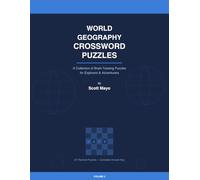 World Geography Crossword Puzzles (Crossword Puzzle Series For The Curious Mind)