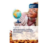 World Geography. Political, Economic and Demographic Dimensions