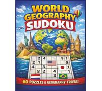 World Geography Sudoku: 60 Large Sudoku Puzzles & World Geography Trivia Questions | for Kids and Adults | 8.5 x 11 | Large Print | Easy to Read!