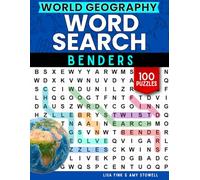 World Geography Word Benders Word Search Puzzles, 100 Word Find Games, Word Seek Puzzle Book With Words That Twist, Bend & Turn: Geography Fun For ... 8-100 (Word Search Word Benders Puzzle Book)