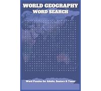 World Geography Word Search Book: Word Searches with Easy to Read Print About World Geography, Geographic Landmarks, Natural Wonders and More : 6x9 ... for Vacations, World Travel, and Free Time