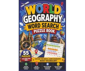 World Geography Word Search Puzzle Book: 55 Easy Level Fun and Educational World Geography Word Searches