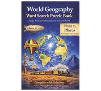 World Geography Word Search Puzzle Book: Volume 10 - Places: Historical & Cultural Places | Word Search Puzzle Book for Adults | 6x9 in | 50 Print ... Solutions | Gift for Vacation, Holidays