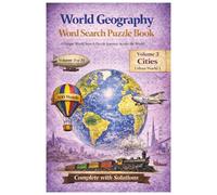 World Geography Word Search Puzzle Book: Volume 3 - Cities (Urban World 1): Cities of the World (Urban World 1) | Word Search Puzzle Book for Adults | ... Pages | With Complete Solutions | Gift for V