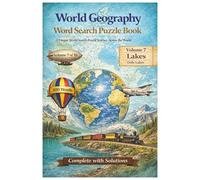 World Geography Word Search Puzzle Book: Volume 7 - Lakes: Lakes of the World (Only Lakes) | Word Search Puzzle Book for Adults | 6x9 in | 50 Print ... Solutions | Gift for Vacation, Holidays