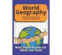 World Geography Word Search Puzzle Book: Word Search Puzzles for Adults and Teens with easy to read print about world geography | 6x9 in, 100 pages | ... for Vacation, Travel, Holiday, and Free Times
