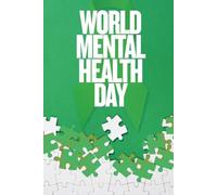 World Health Mental Health Day Notebook Souvenir: Gift to Create Awareness and Celebrate, 100 pages, 6 by 9 inches