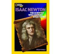 World History Biographies: Isaac Newton: The Scientist Who Changed Everything (National Geographic World History Biographies)