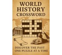World History Crossword: Discover the Past One Puzzle at a Time