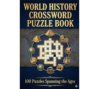 World history crossword puzzle book: cross word 100 puzzles easy to read travel size print about world history, events, people 6x9inches 150 pages ... ,for adults ,school kids and seniors.