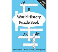 World History Puzzle Book: From Ancient times to the Modern Era