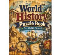 World History Puzzle Book: Fun Classroom Activities for Middle School Students with Word Searches, Crosswords, Social Studies Vocabulary, and World History Review