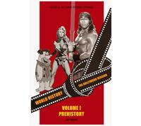 World History: The Hollywood Version: Volume I - Prehistory