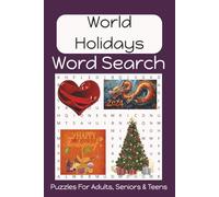 World Holidays Word Search Puzzle Book: Fun, Easy to Read Print About Holidays from Around the World, Celebrating, Partying and More | 50+ Puzzles... ... Vacation, Holidays, Birthdays and Free Time