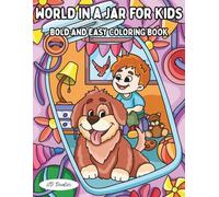 World in a Jar for Kids: Bold and Easy Coloring Book