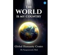 World is My Country - Global Humanity Centre,the