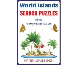 World Islands Word Search Puzzle Book: Word Searches with easy to Read Print World Islands, Island Locations, Islands Mysterious and More | 6x9 ... Birthdays, Travel and Leisure Times