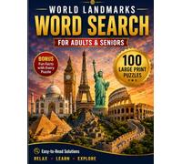 World Landmarks Word Search for Adults & Seniors: 100 Large Print Puzzles with Fun Facts, Easy-to-Read Solutions, Brain-Boosting Challenges, and Iconic Places from Around the World
