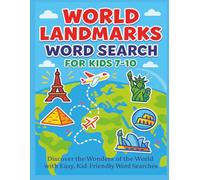 World Landmarks Word Search for Kids 7-10: Discover the Wonders of the World with Easy, Kid-Friendly Word Searches | 8.5x11 | 50 puzzles | 110 pages |