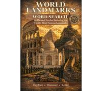 World Landmarks Word Search: Word Searches with Easy to Read Print About World Landmarks, Famous Monuments, Natural Wonders and More : 6x9 Inches, ... for Vacations, Weekend Travel, and Free Time