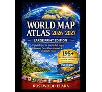 WORLD MAP ATLAS 2026-2027 (LARGE PRINT EDITION): Updated Easy-to-Use Global Maps, Country Facts, Flags, Capitals & Geography Guide