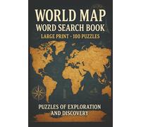 World Map Word Search Book: Large Print Puzzle Collection with 100 Word Searches on Countries, Capitals, Geography, and Global Cultures