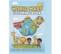 World Maps Coloring Book for Kids: 40 Countries with Detailed City Borders - Educational Geography Journey with 80+ Pages