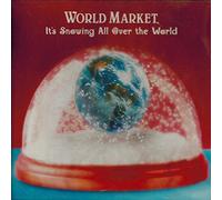 World Market - It's Snowing All Over The World