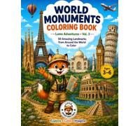 World Monuments Coloring Book: 50 Amazing Landmarks from Around the World (Lumo Adventures)