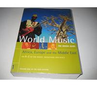 World Music Vol 1: Africa,Europe & Middle East:The Rough Guide: v. 1 (Rough Guides Reference Titles)