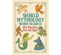 World Mythology Word Search Book: Word Searches with Easy to Read Print about Mythology, Myths, and more, 6x9 Inches, 110 pages, 50+ puzzles, fun for Vacations, Holidays, or Birthday Gifts