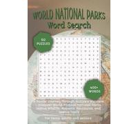 World National Parks Word Search Puzzle Book: Word Searches with Easy to Read Print about Outdoor Geography, World National Parks, Majestic Mountains, ... (The Global Explorer Word Search Series)