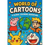 "World of Cartoons: A Coloring Adventure!": color bliss