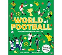 World of Football: A brilliant illustrated children’s non-fiction book packed with facts and stats, updated for the World Cup 2026