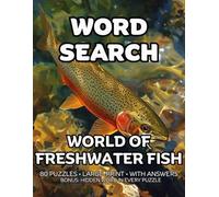 World of Freshwater Fish Word Search: 80 Trout, Bass and Catfish -Themed Large-Print Puzzles For Adults - 1,600+ Words to Find - Includes Answer Keys & Bonus Quiz Word (GridQuest)