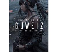 WORLD OF GUWEIZ HC: The Art of Gu Zheng Wei
