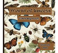 world of insects coloring book: Discover, Learn, and Color the Amazing World of Bugs and insects .
